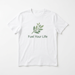 Fuel Your Life T-Shirt – actual product photo