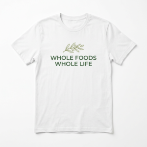 Whole Foods Whole Life T-Shirt – actual product photo